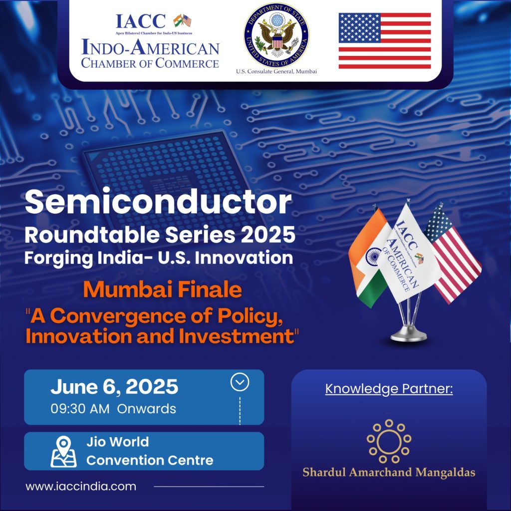 Semiconductor Roundtable Series 2025: Forging India–U.S. Innovation – Mumbai Finale